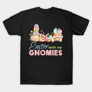 Easter With My Gnomies T-Shirt